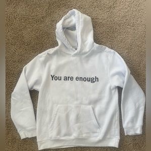 You Are Enough Hoodie